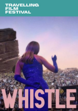 Whistle (+ Our Choir Has Always Been Travelling)